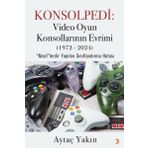 Cinius Konsolpedi: Video Oyun Konsollarının Evrimi (1972 - 2024)