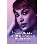 Cinius Yayınevi Tanrısal Bir Aşka Sahip Olan Öz Varlıktan Dökülen Sözler & Neslihan Özsözlü