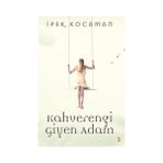 Cinius Yayınları - Kahverengi Giyen Adam - İpek Kocaman