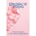 Cinius Yayınları Şiirlerim ve Poems - Dr. Hatice Çelikdoğan Ciltsiz 309 Sayfa Türkçe Edebiyat Kitabı