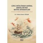 Çinli Müslüman Amiral Zheng He`nın Batıya Seyahatleri Gece Kitaplığı