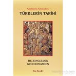 Çinlilerin Gözünden Türklerin Tarihi - Guo Hongzhen He Xingliang