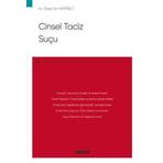 Cinsel Taciz Suçu – Ceza Hukuku Monografileri – Özge Nur KERPİŞCİ 2022/08