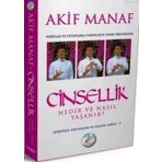 CINSELLIK NEDIR VE NASIL YAŞANIR? SORULAR VE CEVAPLARLA VAROLUŞUN TEMEL PRENSIPLERI - AKIF MANAF