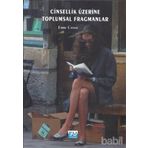 Cinsellik Üzerine Toplumsal Fragmanlar - Emre Caner