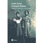 CINSIYET BELASI FEMINIZM VE KİMLİĞİN ALTÜST EDILMESI - JUDITH BUTLER