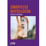 Cinsiyetçi İkiyüzlülük / Ayşegül Yaraman / Bağlam Yayınları