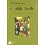 Çıplak Berlin - Nedim Gürsel