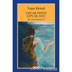 Çıplak Deniz Çıplak Ada Bir Ada Hikayesi 4 - Yaşar Kemal