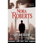 ÇIPLAK ÖLÜM - NORA ROBERTS