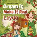 Çıra Çocuk Yayınları Dream It Make It Real Loyda