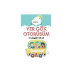 Çıra Çocuk Yayınları Yer Gök Otobüsüm