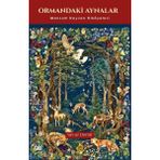 Çıra Genç Ormandaki Aynalar - Manzum Hayvan Hikayeleri
