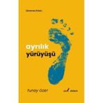Çıra Yayınları Ayrılık Yürüyüşü