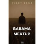 Çıra Yayınları Babama Mektup