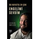 Çıra Yayınları Bu Hayatta En Çok Engelimi Sevdim