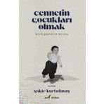 Çıra Yayınları Cennetin Çocukları Olmak - Kızım Şeyma'Nın Anısına