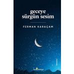 Çıra Yayınları Geceye Sürgün Sesim