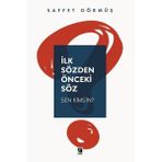 Çıra Yayınları Ilk Sözden Önceki Söz - Sen Kimsin?