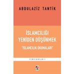 Çıra Yayınları İslamcılığı Yeniden Düşünmek - İslamcılık Okumaları