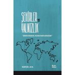 Çıra Yayınları Şehirler Ve Yalnızlık
