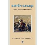 Çıra Yayınları Sıffin Savaşı - Siyasi Savruluşun Başlangıcı