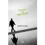 Çıra Yayınları Yolculuk Ve Diğer Şeyler