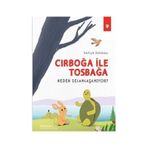 Cırboğa İle Tosbağa Neden Selamlaşamıyor / Safiye Gölbaşı