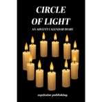 Circle of Light - An Advent Calendar Diary: Daily Prompts and Space for Reflection, Gratitude, and Holiday Mindfulness