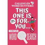 Circus Word Search Puzzle Book: Word Searches with Easy To Read Print About Circus, Carnival-themed Puzzle Game, Circus Jigsaw Puzzle | 6x9 Inches, ... Vacations, Holidays And Free Times