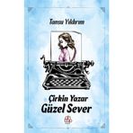 Çirkin Yazar Güzel Sever - Tansu Yıldırım
