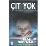 Çıt Yok - Sessizlik Ölümcüldür - Heather Gudenkauf