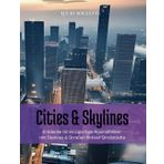 Cities & Skylines - Malbuch für Erwachsene: Entdecke 50 einzigartige Ausmalbilder mit Skylines & Straßen fiktiver Großstädte (Malbücher für Erwachsene - LUCID SØULS CO.)