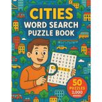 Cities Word Search: 50 Word Searches About Famous Cities, Landmarks, Travel, and Culture | Fun Puzzle Book for Travelers and City Lovers | 8.5 x 11 Inches, 101 Pages