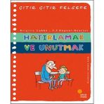 Çıtır Çıtır Felsefe Serisi 29 - Hatırlamak ve Unutmak - - Brigitte Labbe Kitabı