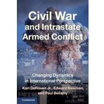 Civil War and Intrastate Armed Conflict: Changing Dynamics in International Perspective