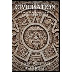 Civilisation : Les Mystères Insolubles du Monde Antique: Une histoire populaire et captivante (Civilisation à travers les âges, Band 5)