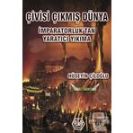 Çivisi Çıkmış Dünya - Hüseyin Çiloğlu