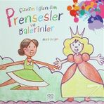 ÇIZELIM EĞLENELIM - PRENSESLER VE BALERINLER - GENEL