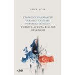 Çizgi Kitabevi Yayınları Zygmunt Bauman’ın Yabancı Kavramı Perspektifinden Türkiye-Avrupa Birliği Ilişkileri