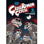 Çizgi Roman Çetesi 2 -Birbirine Mezar Kazan Can Dostlar