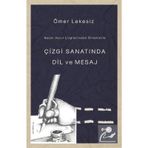 Çizgi Sanatında Dil ve Mesaj - Ömer Lekesiz