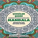 Çizgiler Şehri - Mandala: Desenler - Tezhipler - Şekillerle Mandala;Büyükler İçin Boyama Kitabı