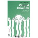 Çizgiyi Okumak - Mete Çamdereli