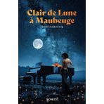 Clair de Lune à Maubeuge