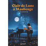 Clair de Lune à Maubeuge