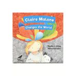 Claire Malone Changes The World - Sert Kapak - Ingilizce Resimli Çocuk Kitabı