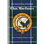 Clan MacInnes: A Concise History of Scotland's Loyal Sons of Dalriada and the Western Isles