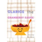 Clarice the Cranberry Sauce