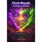 Clash Royale Strategie-Leitfaden 2026: Beherrsche die Arena, kontrolliere das Meta und gewinne mit Selbstvertrauen